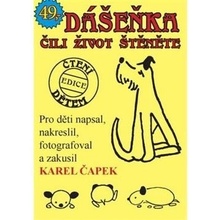 Dášeňka čili život štěněte - Karel Čapek