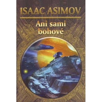 Ani sami bohové