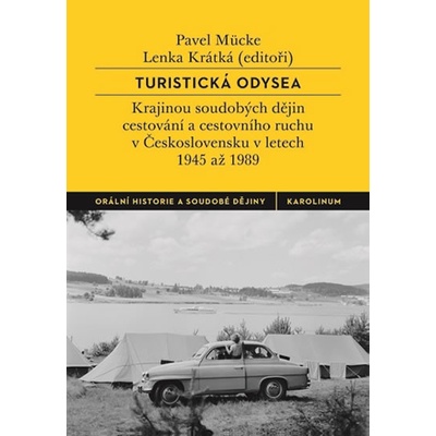 Turistická odysea - Pavel Mücke, Lenka Krátká