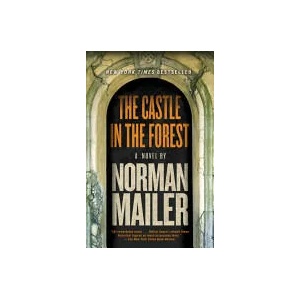 Castle in the Forest | Norman Mailer (ISBN: 9780812978490)