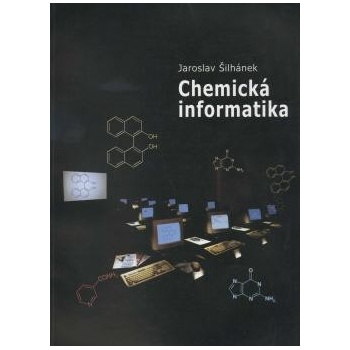 Chemická informatika Jaroslav Šilhánek