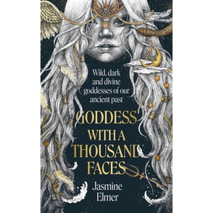 Goddess with a Thousand Faces | Jasmine Elmer (ISBN: 9781408748237)