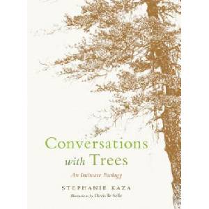 Conversations with Trees | Stephanie Kaza (ISBN: 9781611806779)