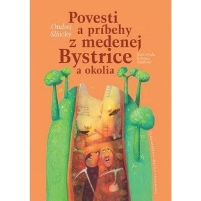 Povesti a príbehy z medenej Bystrice a okolia