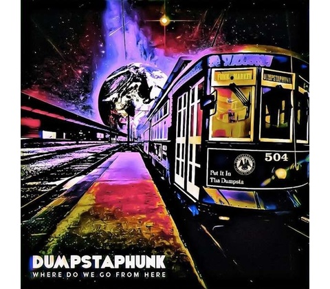 DUMPSTAPHUNK - WHERE DO WE GO FROM HERE CD