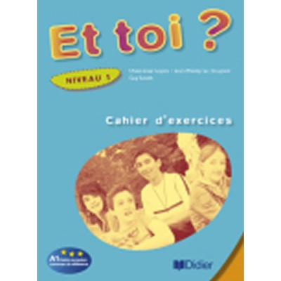 Et toi? 1/A1 Cahier d´exercices