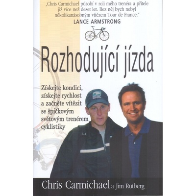 Rozhodující jízda - Chris Carmichael, Jim Rutberg