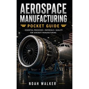 Aerospace Manufacturing Pocket Guide (2026)