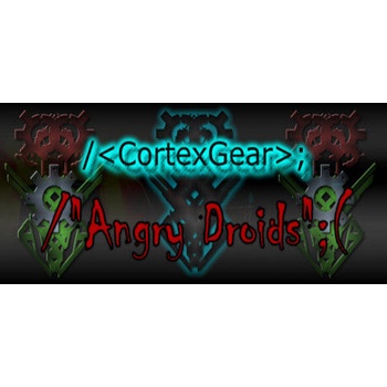 CortexGear: AngryDroids