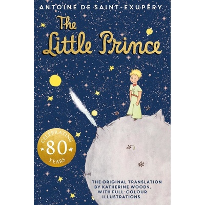 The Little Prince. 80th Anniversary Edition - Antoine de Saint-Exupery