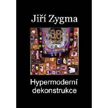 Hypermoderní dekonstrukce