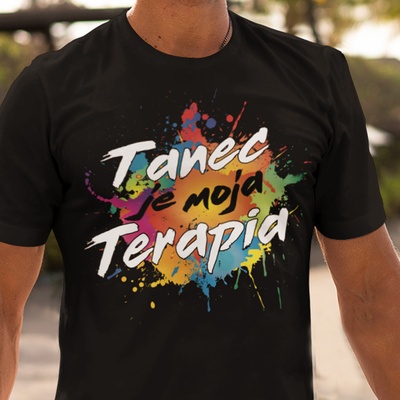 Tričko s potlačou Tanec je moja terapia čierna