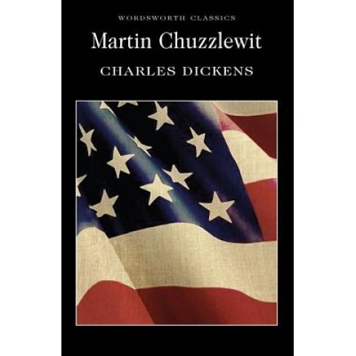 Martin Chuzzlewit - Wordsworth Classics - Pape- Charles Dickens