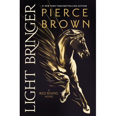 Light Bringer: A Red Rising Novel