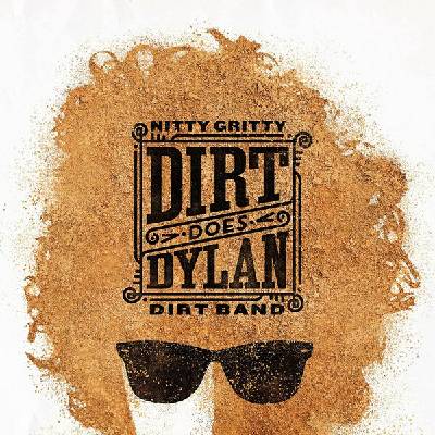 Nitty Gritty Dirt Band - Dirt Does Dylan CD
