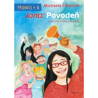Jana: Povodeň - Michaela Fišarová, Markéta Laštuvková ilustrácie