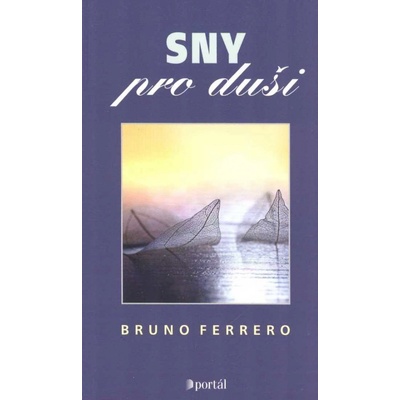 Sny pro duši - Bruno Ferrero