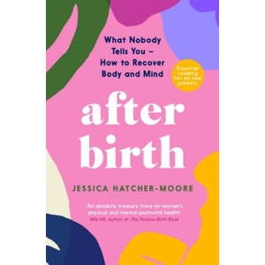 After Birth | Jessica Hatcher-Moore (ISBN: 9781788167741)