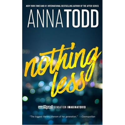 Nothing Less - Anna Todd