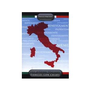 Gli avverbi Italiani: Esercizi con chiavi (2008)