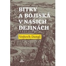 Bitky a bojiská v našich dejinách