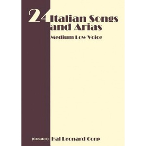 24 Italian Songs and Arias - Medium Low Voice | Hal Leonard Publishing Corporation, Hal Leonard Corp (ISBN: 9781607962458)