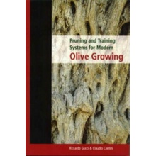 Pruning and Training Systems for Modern Olive Growing