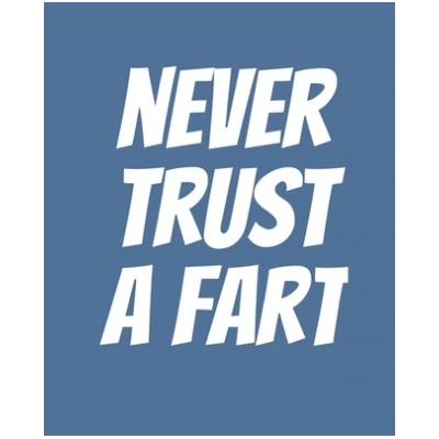 Never Trust a Fart: Funny Gift for a 50 Year Old Man or Woman | Campanella D. Price
