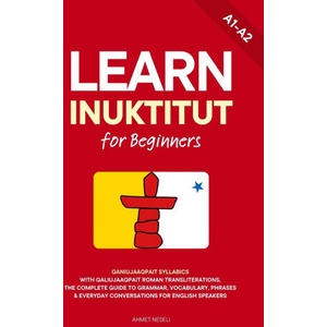 Learn Inuktitut for Beginners (2026)