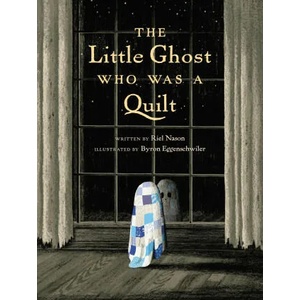 Little Ghost Who Was A Quilt (ISBN: 9780735264472)