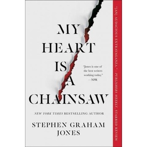 My Heart Is a Chainsaw (ISBN: 9781982137649)