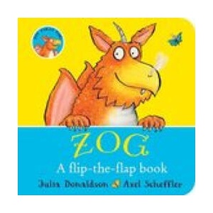 ZOG - A Flip-the-Flap Board Book | Axel Scheffler (ISBN: 9780702315527)