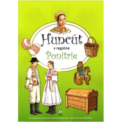 Huncút v regióne Ponitrie