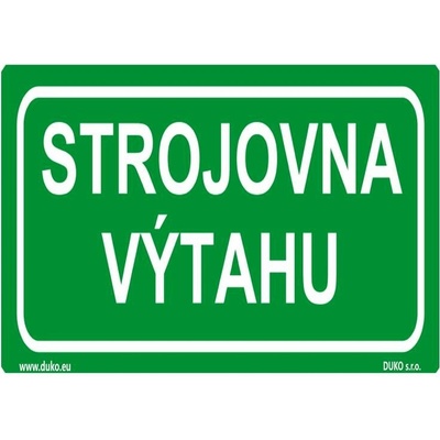 DUKO STROJOVNA VÝTAHU Formát: 210 x 148 mm, Materiál: plast 0,5 mm, samolepící vinylová fólie