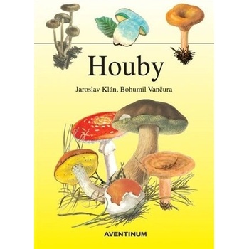 Houby - Bohumil Vančura