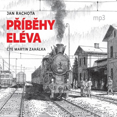 Příběhy eléva - Jan Rachota - Čte Martin Zahálka