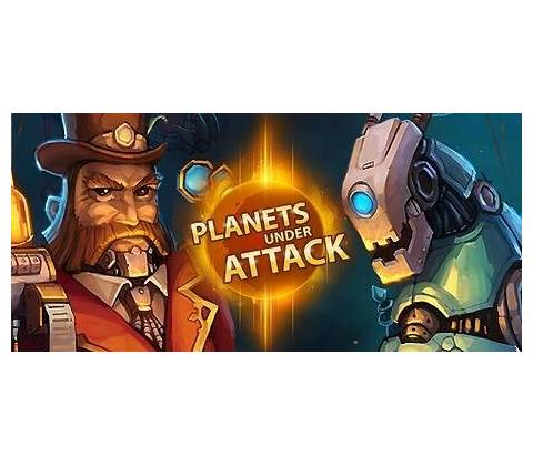 Planets under attack