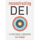 Reconstructing Dei: A Practitioner's Workbook