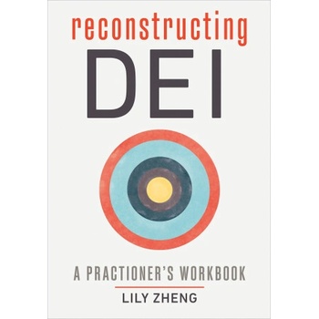 Reconstructing Dei: A Practitioner's Workbook