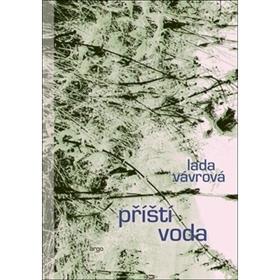 Příští voda - Lada Vávrová