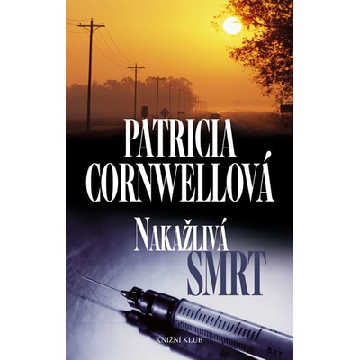 Nakažlivá smrt - Patricia Cornwellová
