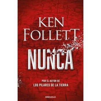 Ken Follett - NUNCA