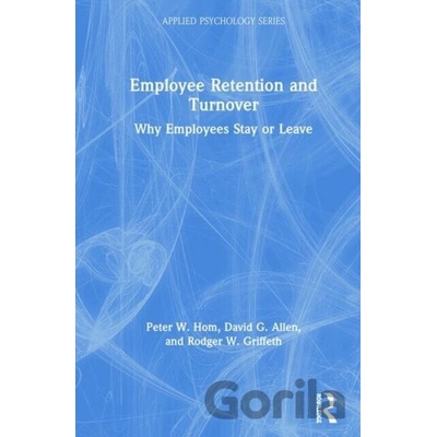 Employee Retention and Turnover - David G. Allen, Rodger W. Griffeth, Peter W. Hom