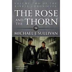 Rose and the Thorn | Michael J. Sullivan (2013)