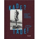 Kade? Tade!