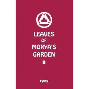 Leaves of Morya's Garden II | AGNI YOGA SOCIETY (2017)