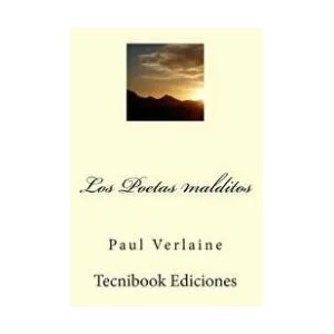 Los Poetas Malditos | Paul Verlaine (ISBN: 9781505344837)