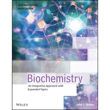 Biochemistry: An Integrative Approach, 1st Edition , International Adaptation | John T. Tansey