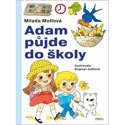 Adam půjde do školy - Milada Motlová