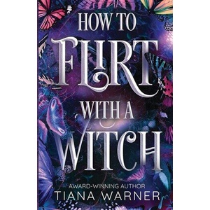 How to Flirt with a Witch (ISBN: 9781069096708)